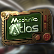 Machinika: Atlas