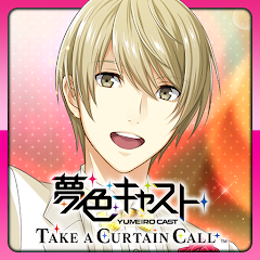 夢色キャスト　TAKE A CURTAIN CALL