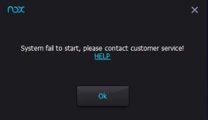 System fail to start, please contact customer service